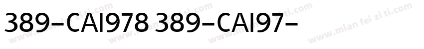 389-CAI978 389-CAI97字体转换